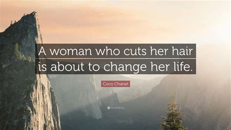 when a woman cuts her hair coco chanel|coco chanel quotes about fashion.